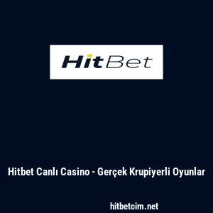 Hitbet Canlı Casino - Ger&ccedil;ek Krupiyerli Oyunlar